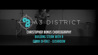 DJ Shadow - Building Steam With A Grain Of Salt | Christopher Bonus || A3 DISTRICT