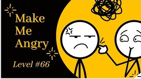 Make Me Angry Game Level 66