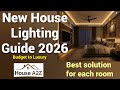 How to Choose Perfect Lights for Your New House (Room by Room)