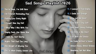 Download Lagu Heartbreak Songs 2026 💔 Deep Feelings Playlist | Sad Love Songs - Sorrowfy MP3
