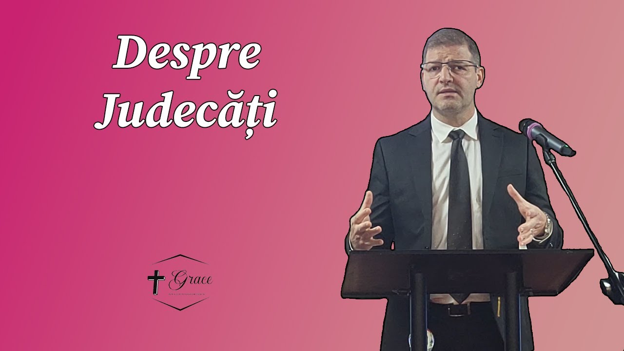 Mugurel Doroscan - Ce înseamnă, ce nu înseamnă și de ce să nu judecăm? (Matei 7:1-6)