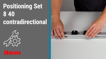 How is the Positioning Set 8 40 contradirectional from item installed?