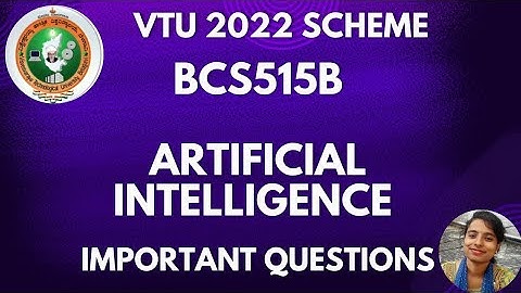 Module wise Important Questions from Artificial Intelligence || BCS515B || 5th Sem VTU 2022 Scheme.