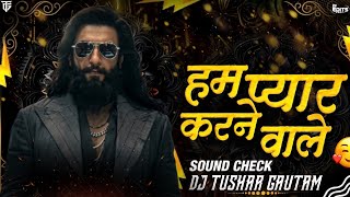 WE ARE THE LOVERS - DHURANDHAR 2 | HIGH GAIN HUMMING BASS x SOUND CHECK REMIX - DJ TUSHAR GAUTAM🔥