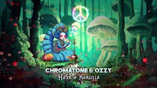 Chromatone & Ozzy - Have a Nargila