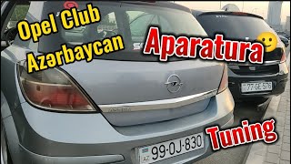 Opel Club Azərbaycan görüşü | Aparatura | Tuning