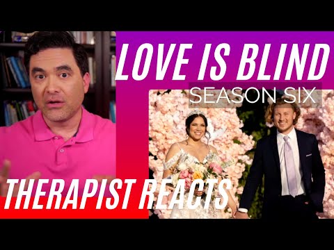 Love Is Blind - Final Thoughts - Season 6 100 - Therapist Reacts