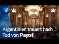 Argentinien Trauer über Den Tod Von Papst Franziskus Groß