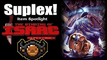 Item Spotlight: Suplex - TBOI Repentance New Unlock, Can We Body Slam Mom