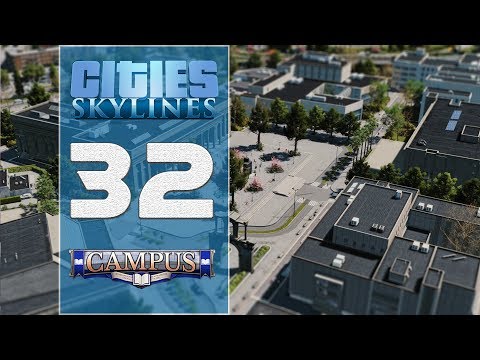 Cities Skylines : Campus - 32 - Un nouveau quartier !