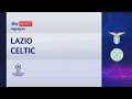 Lazio-Celtic 2-0, gol e highlights | Champions League