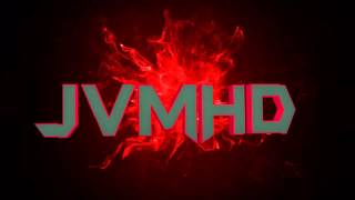 JvmHD intro [ By Ventix HD ] [ Chill+sync ]