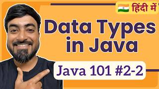 Data Types in Java | Hindi | Java 101 [2-2]