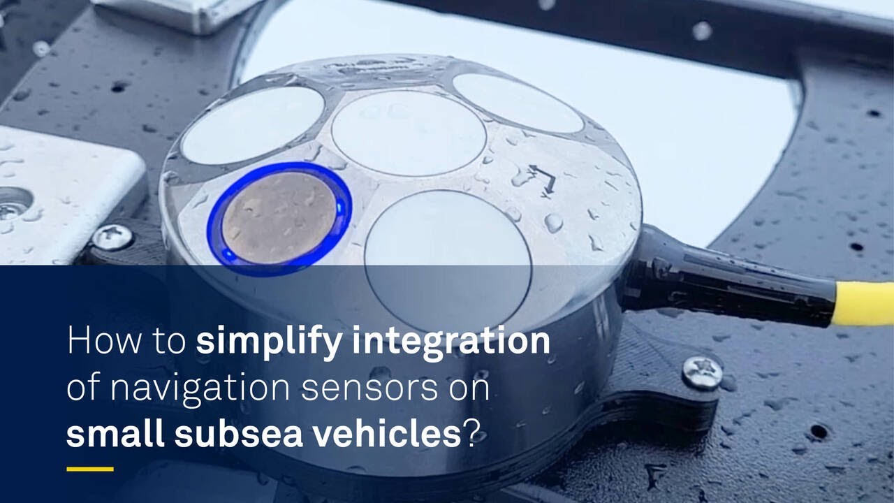 Small subsea vehicles: Simplifying integration of navigation sensors ...