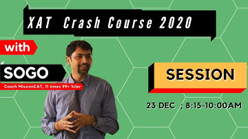 XAT  Crash Course  2021  with SoGo I Session 02  I December 28 I  IIM A