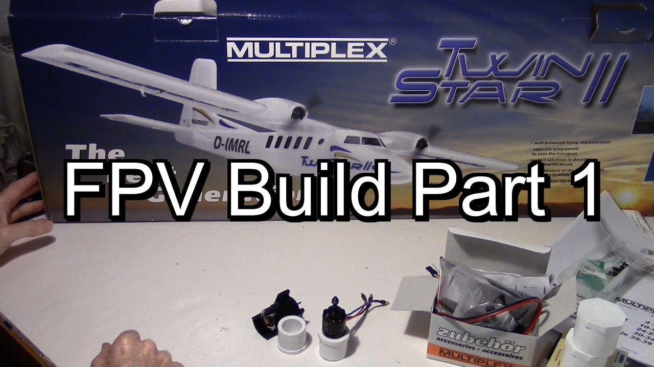 Multiplex Twin Star II FPV Build Part 1 - YouTube