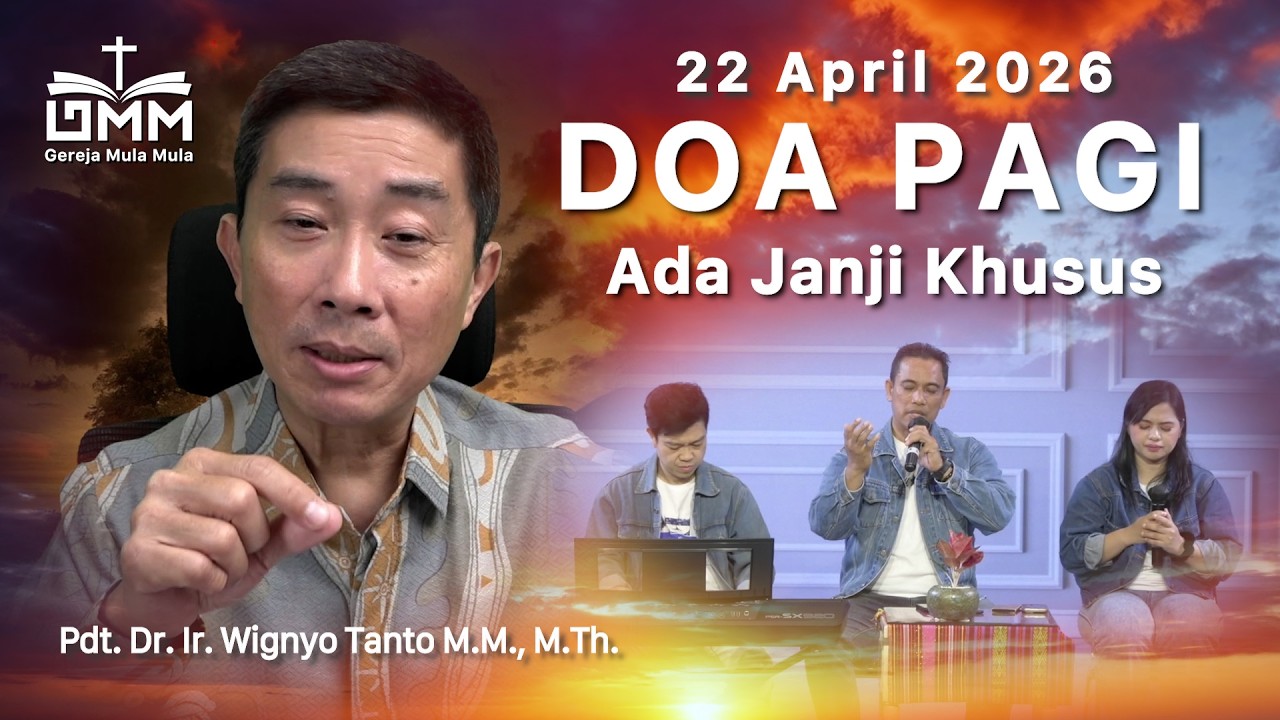 DOA PAGI | Ada Janji Khusus - 22 April 2026 | Ps. Wignyo Tanto