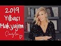 Çağla | 2019 Yılbaşı Makyajım | Güzellik-Bakım