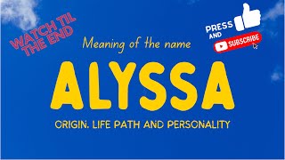 Meaning of the name Alyssa. Origin, life path & personality.