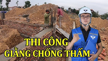 Lưu Ý Khi Thi Công Giằng Chống Thấm - Lỗi Sai Nhỏ Có Thể Dẫn Đến Hậu Quả Lớn