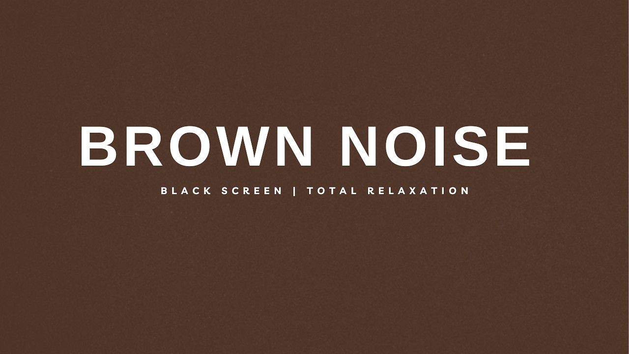 10 Hours Brown Noise for Deep Sleep |  Black Screen | Insomnia Relief & Total Relaxation