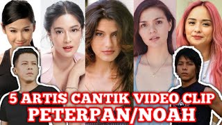 Download lagu 5 Beautiful Artists in Peterpan/NOAH's Video Clip Models