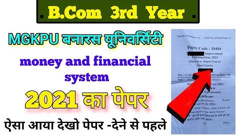 BCom 3rd year money and financial system paper 2021, mgkvp University, Paper hacker, B.com 3rd year