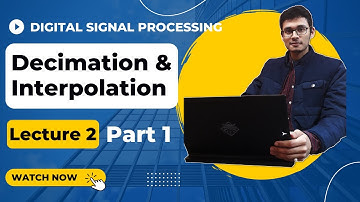 Decimatie en interpolatie in DSP | DEEL 1 | Cursus digitale signaalverwerking door Ronak Jain