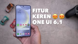 Fitur-fitur Keren yang Ada di One UI 6.1 Samsung!