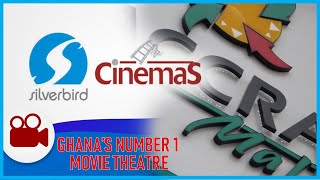 The Silverbird Cinema in West Africa | Accra- Ghana|