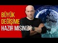 Būyūk Değişime Hazır mısınız?