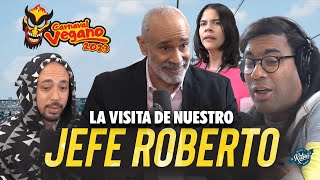 ¡El jefe visita la cabina! ROBERTO RODRIGUEZ nos cuenta todo sobre el Carnaval Vegano