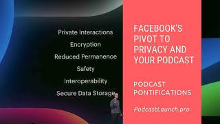 How Facebook's Pivot to Privacy Will Impact Your Podcast