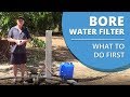 What is in your Bore Water and what to do First before you get a Water Filter?