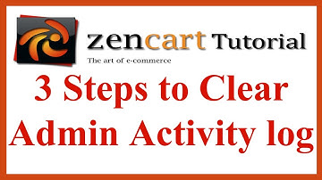 3 Steps to Clear Admin Activity log in ZenCart