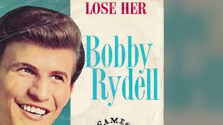 Watch Bobby Rydell Lose Her video