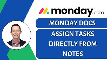 monday.com Docs: How to Use & Assign Tasks from Notes!