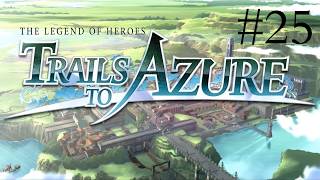 Let's Play The Legend of Heroes: Trails to Azure part 25 Talking To The Spies