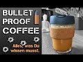 Bulletproof coffee  alles was du wissen musst