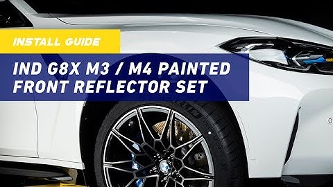 INSTALL GUIDE: IND G8X M3 / M4 Painted Front Reflector Set