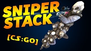 CS:GO - Sniper Stack - The best stacking in CS:GO EVER!!! screenshot 5