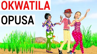 OKWATILA OPUSA  ||  Part 3