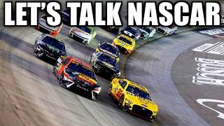 LET'S TALK NASCAR - Schedule Rumors Galore, Off-Week Blues, Q&A