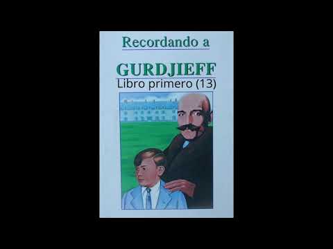 Recordando a GURDJIEFF : Cap. 13