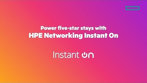 HPE Networking Instant On Hospitality Explainer Video