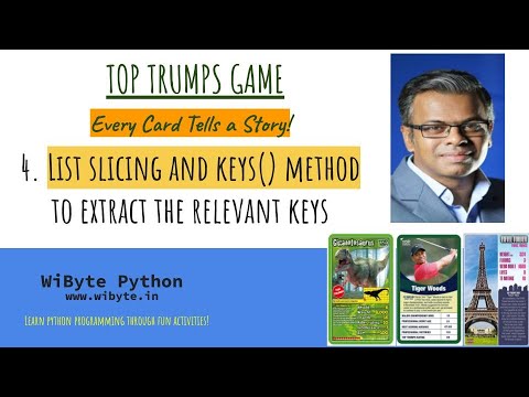 4. Top Trumps Game: List slicing and keys() method to extract the relevant keys