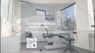 Dentist’s Benefits: 4 Plans. One Complete Solution.