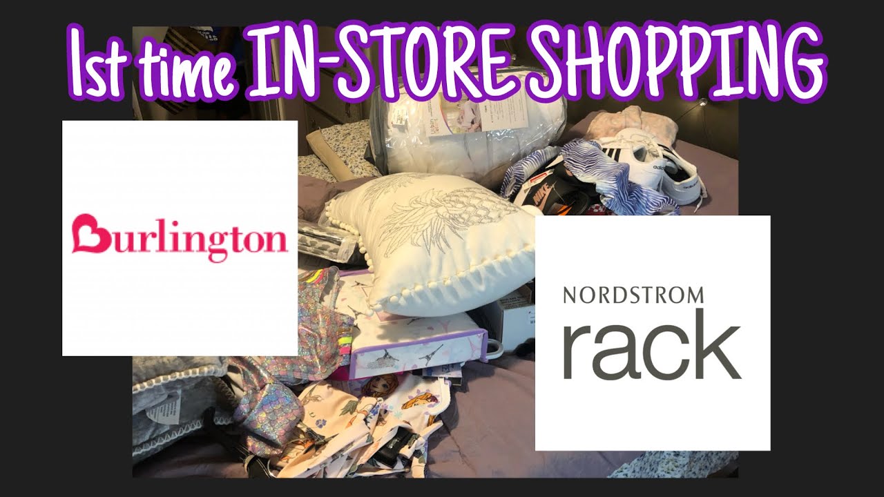 BURLINGTON & NORDSTROM RACK HAUL 1st TIME SHOPPING IN STORE SINCE QUARANTINE BEGAN!! YouTube