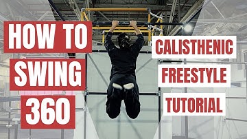 How To SWING 360 - Calisthenic Freestyle Tutorial