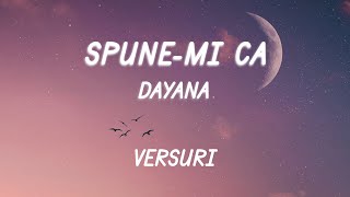 Dayana - Spune-mi că (Versuri/Lyrics)